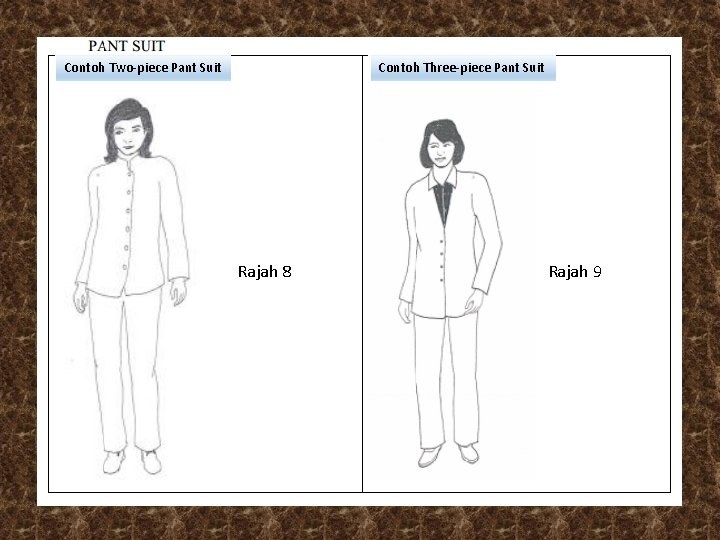 Contoh Two-piece Pant Suit Contoh Three-piece Pant Suit Rajah 8 Rajah 9 Contoh Two-piece Pant Suit Contoh Three-piece Pant Suit Rajah 8 Rajah 9