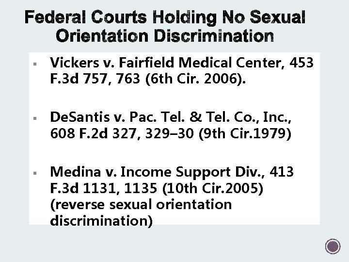 § § § Vickers v. Fairfield Medical Center, 453 F. 3 d 757, 763