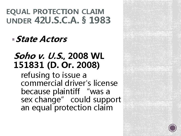 EQUAL PROTECTION CLAIM UNDER 42 U. S. C. A. § 1983 § State Actors