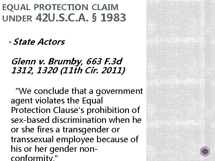 EQUAL PROTECTION CLAIM UNDER 42 U. S. C. A. § 1983 § State Actors