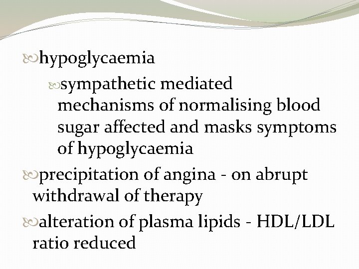  hypoglycaemia sympathetic mediated mechanisms of normalising blood sugar affected and masks symptoms of