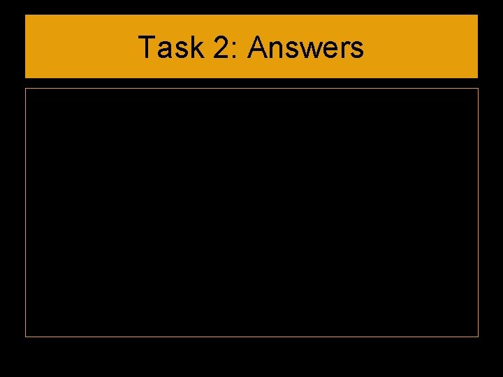 Task 2: Answers 