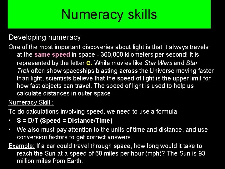 Numeracy skills Developing numeracy One of the most important discoveries about light is that