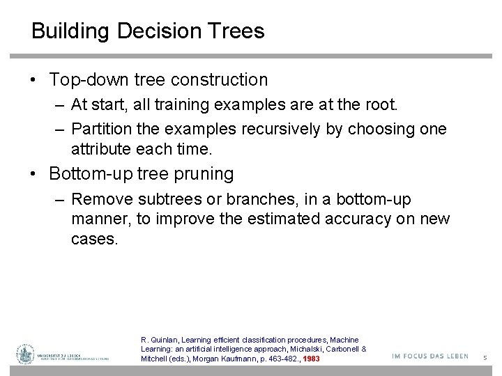 Building Decision Trees • Top-down tree construction – At start, all training examples are