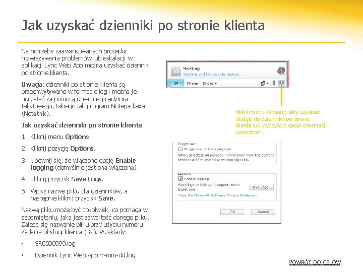 Jak uzyskać dzienniki po stronie klienta Na potrzeby zaawansowanych procedur rozwiązywania problemów lub eskalacji