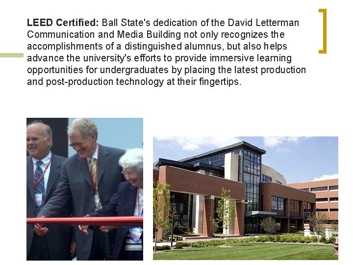 LEED Certified: Ball State's dedication of the David Letterman Communication and Media Building not