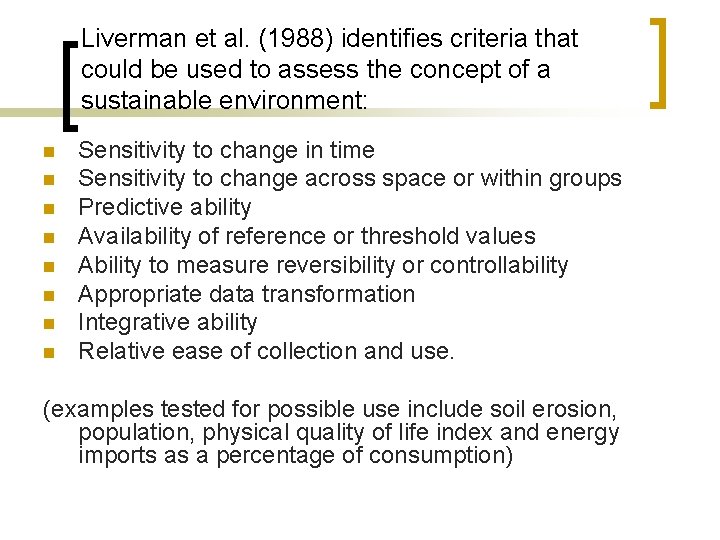 Liverman et al. (1988) identifies criteria that could be used to assess the concept