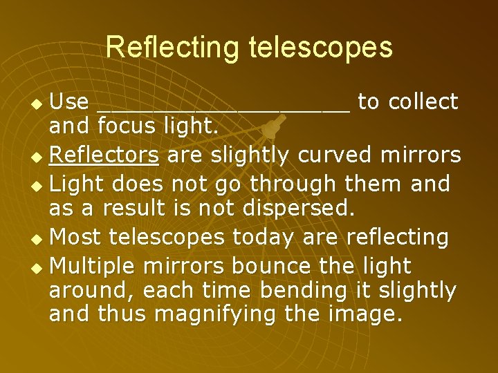 Telescopes Chapter 5 Objectives TelescopesChapter 5 Objectives u