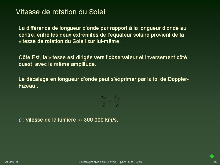 Vitesse de rotation du Soleil La différence de longueur d’onde par rapport à la