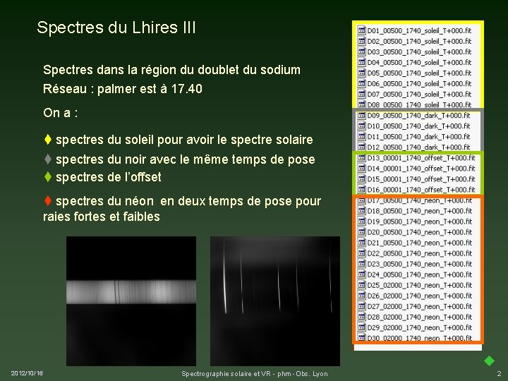 Spectres du Lhires III Spectres dans la région du doublet du sodium Réseau :