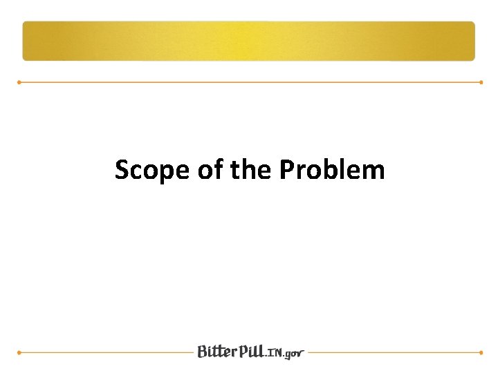 Scope of the Problem 