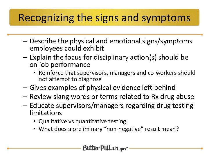 Recognizing the signs and symptoms – Describe the physical and emotional signs/symptoms employees could