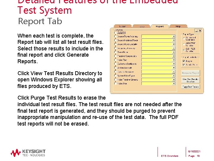 Detailed Features of the Embedded Test System Report Tab When each test is complete, Detailed Features of the Embedded Test System Report Tab When each test is complete,