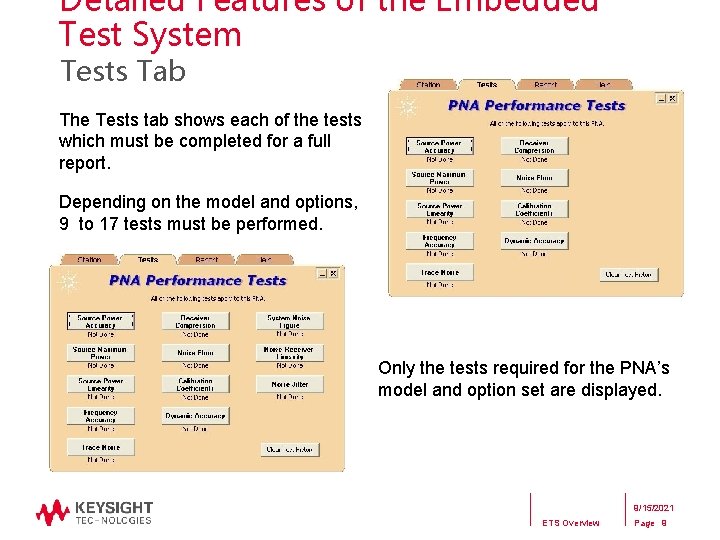 Detailed Features of the Embedded Test System Tests Tab The Tests tab shows each Detailed Features of the Embedded Test System Tests Tab The Tests tab shows each