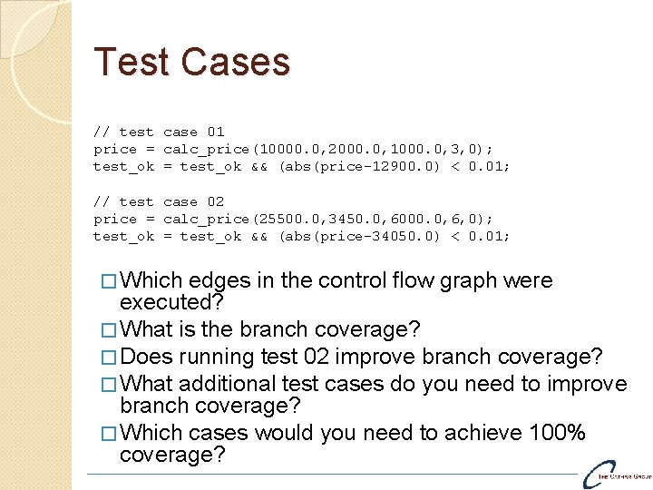 Test Cases // test case 01 price = calc_price(10000. 0, 2000. 0, 1000. 0,