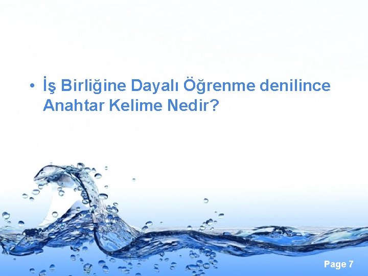  • İş Birliğine Dayalı Öğrenme denilince Anahtar Kelime Nedir? Page 7 