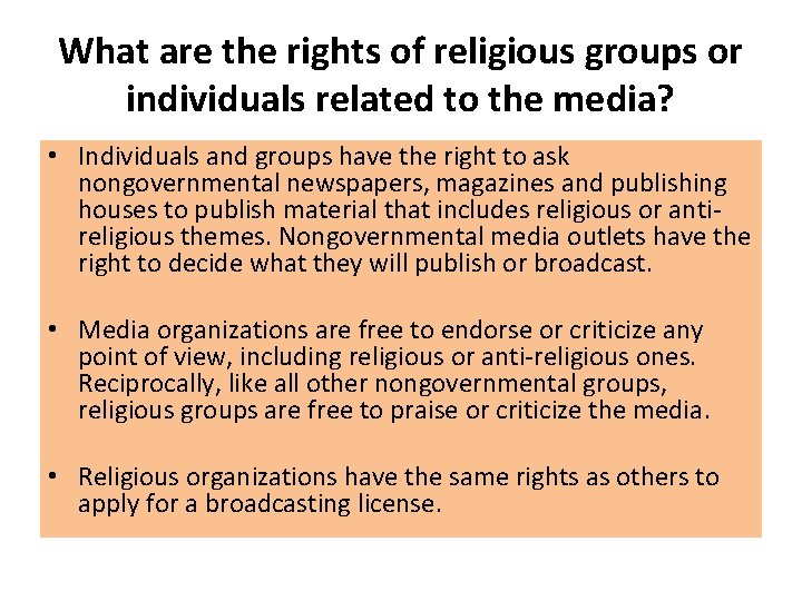 What are the rights of religious groups or individuals related to the media? •