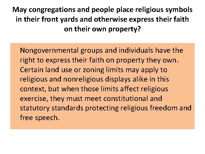 May congregations and people place religious symbols in their front yards and otherwise express