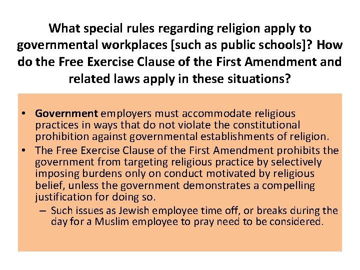 What special rules regarding religion apply to governmental workplaces [such as public schools]? How