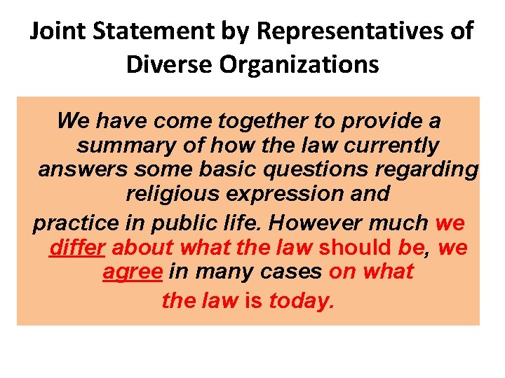 Joint Statement by Representatives of Diverse Organizations We have come together to provide a