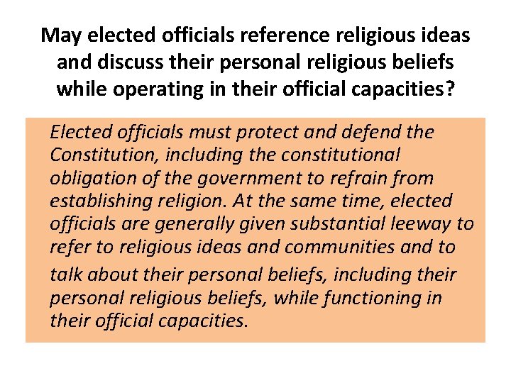 May elected officials reference religious ideas and discuss their personal religious beliefs while operating