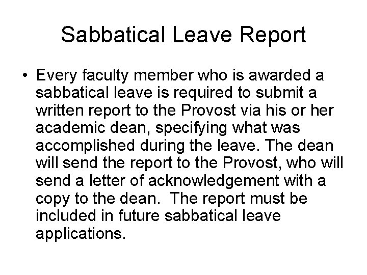 Sabbatical Leave Report • Every faculty member who is awarded a sabbatical leave is
