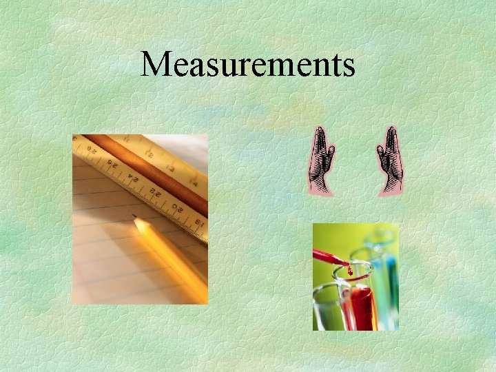 Measurements 