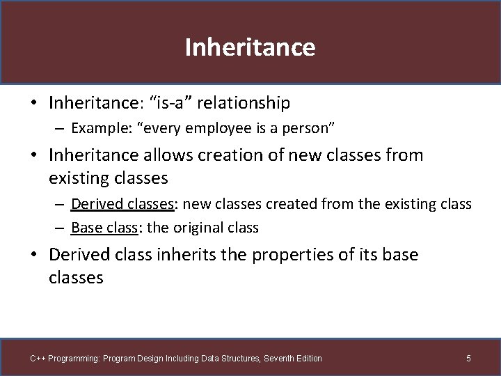 Inheritance • Inheritance: “is-a” relationship – Example: “every employee is a person” • Inheritance Inheritance • Inheritance: “is-a” relationship – Example: “every employee is a person” • Inheritance