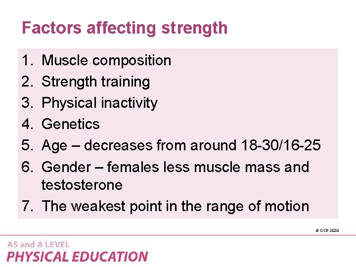Factors affecting strength 1. 2. 3. 4. 5. 6. Muscle composition Strength training Physical