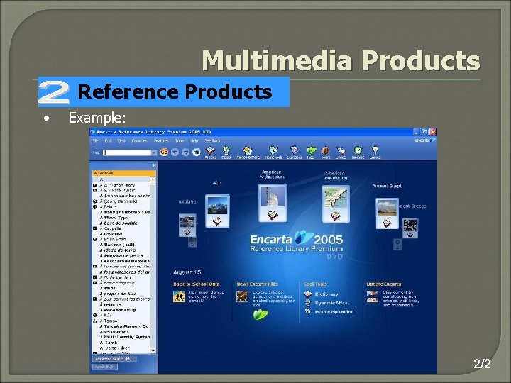 Multimedia Products Reference Products • Example: 2/2 