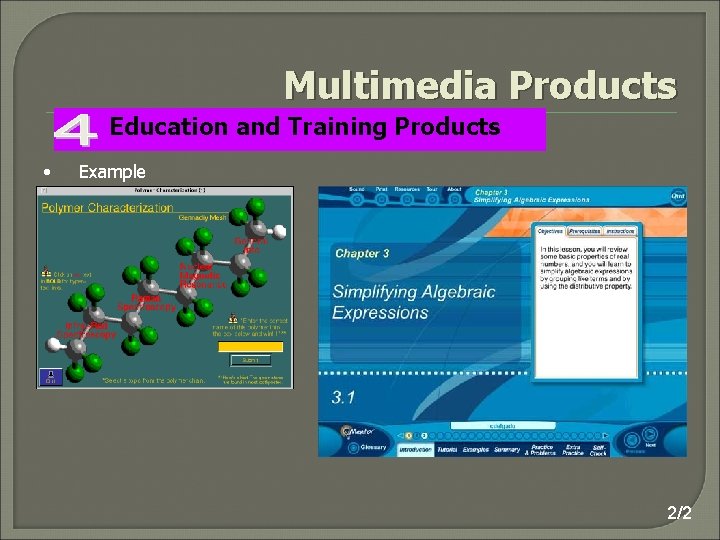 Multimedia Products Education and Training Products • Example 2/2 