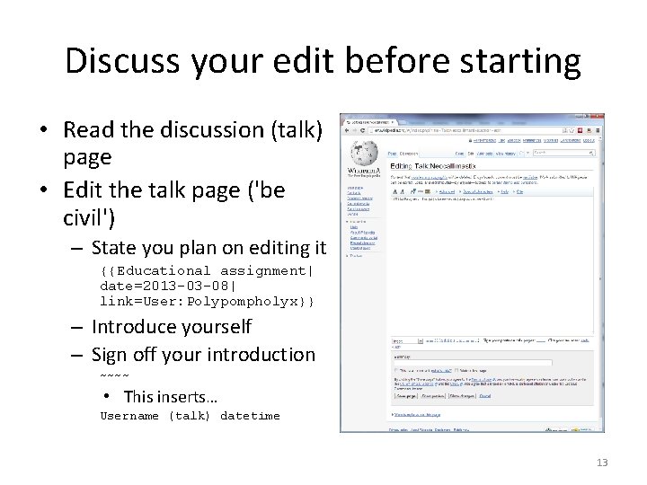 Discuss your edit before starting • Read the discussion (talk) page • Edit the Discuss your edit before starting • Read the discussion (talk) page • Edit the