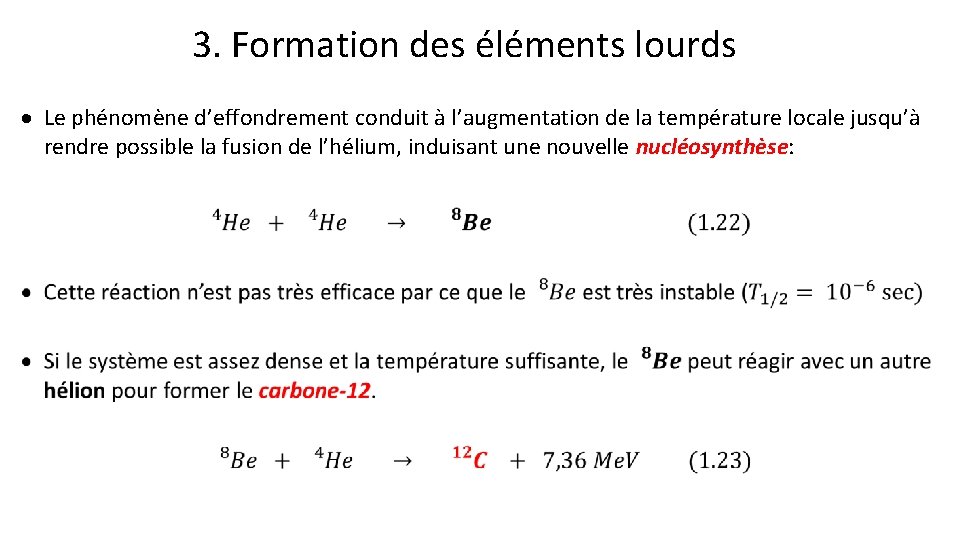 3. Formation des éléments lourds · Le phénomène d’effondrement conduit à l’augmentation de la