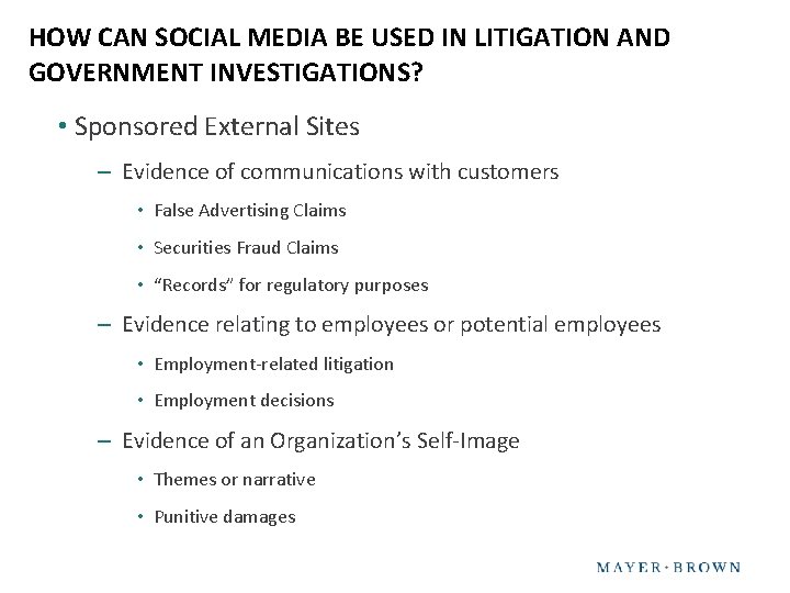 HOW CAN SOCIAL MEDIA BE USED IN LITIGATION AND GOVERNMENT INVESTIGATIONS? • Sponsored External