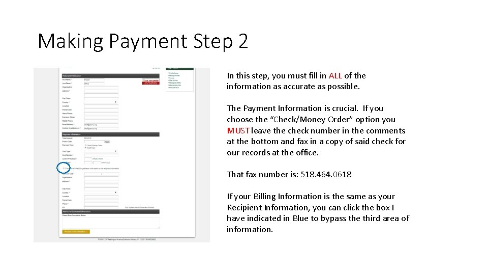 Making Payment Step 2 In this step, you must fill in ALL of the