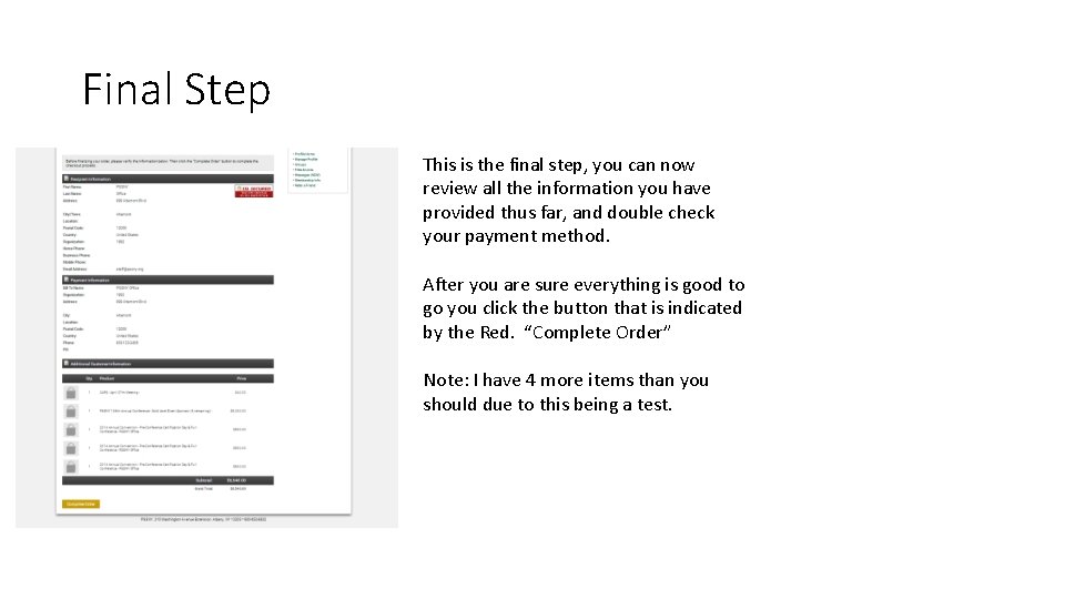 Final Step This is the final step, you can now review all the information