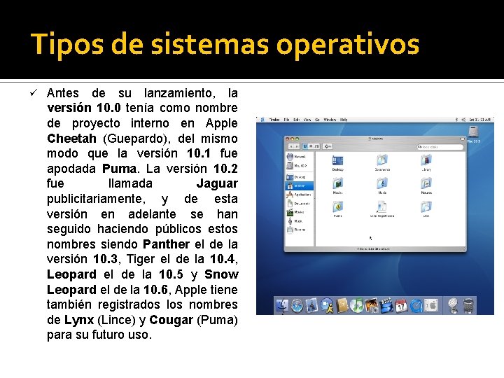 Tipos de sistemas operativos ü Antes de su lanzamiento, la versión 10. 0 tenía