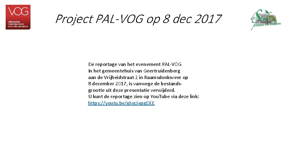 Project PAL-VOG op 8 dec 2017 De reportage van het evenement PAL-VOG In het