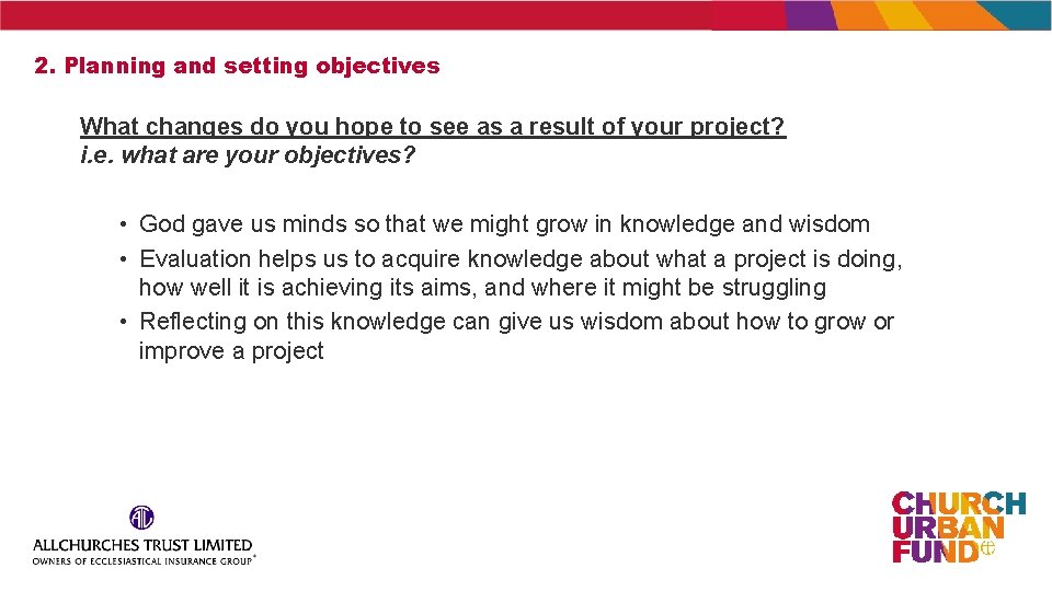 2. Planning and setting objectives What changes do you hope to see as a