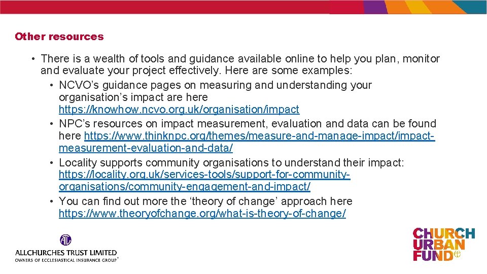 Other resources • There is a wealth of tools and guidance available online to