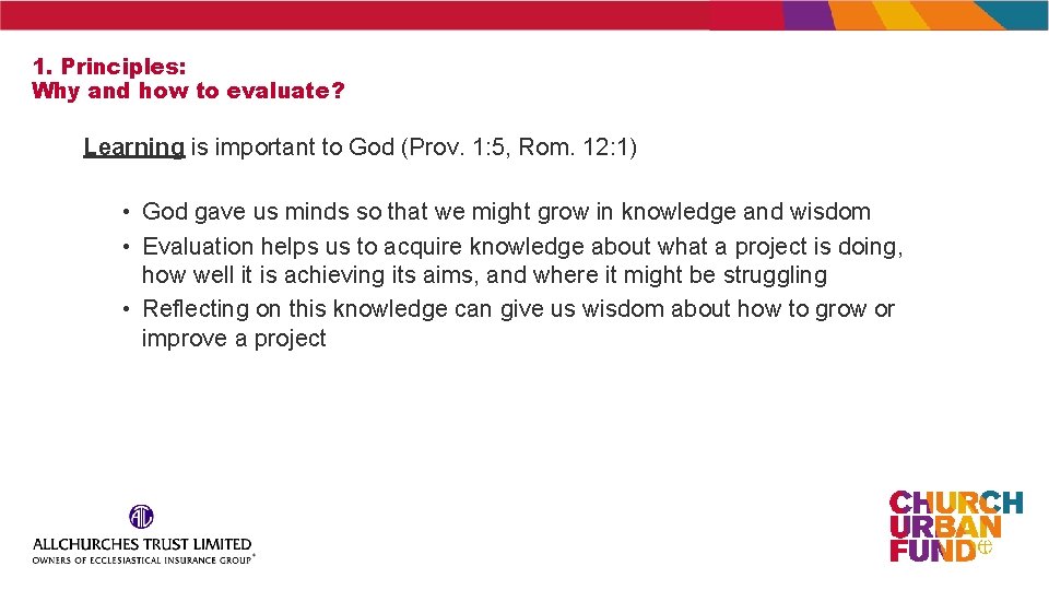 1. Principles: Why and how to evaluate? Learning is important to God (Prov. 1: