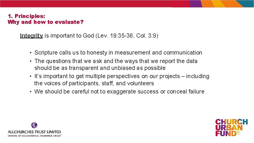 1. Principles: Why and how to evaluate? Integrity is important to God (Lev. 19: