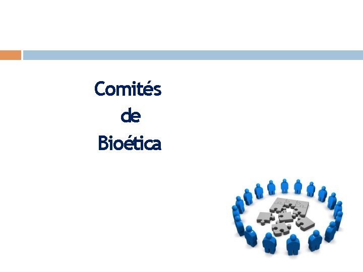 Comités de Bioética 