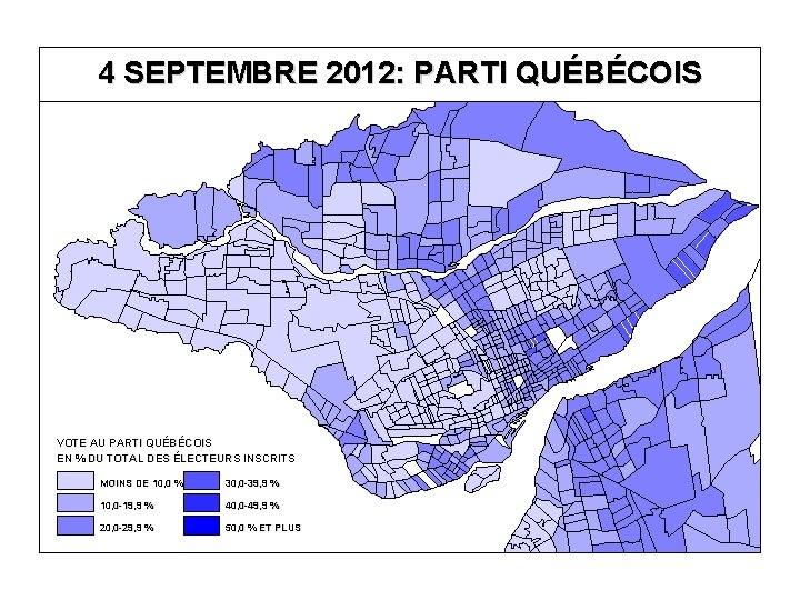 4 SEPTEMBRE 2012: PARTI QUÉBÉCOIS VOTE AU PARTI QUÉBÉCOIS EN % DU TOTAL DES 4 SEPTEMBRE 2012: PARTI QUÉBÉCOIS VOTE AU PARTI QUÉBÉCOIS EN % DU TOTAL DES