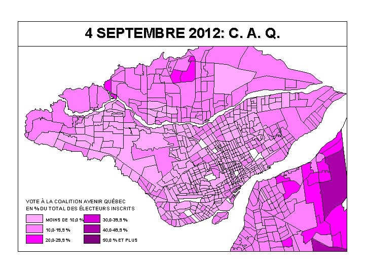 4 SEPTEMBRE 2012: C. A. Q. VOTE À LA COALITION AVENIR QUÉBEC EN % 4 SEPTEMBRE 2012: C. A. Q. VOTE À LA COALITION AVENIR QUÉBEC EN %