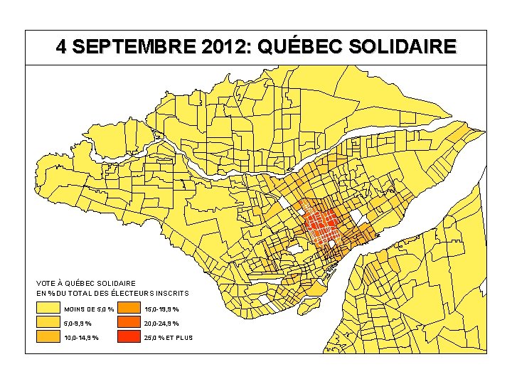4 SEPTEMBRE 2012: QUÉBEC SOLIDAIRE VOTE À QUÉBEC SOLIDAIRE EN % DU TOTAL DES 4 SEPTEMBRE 2012: QUÉBEC SOLIDAIRE VOTE À QUÉBEC SOLIDAIRE EN % DU TOTAL DES