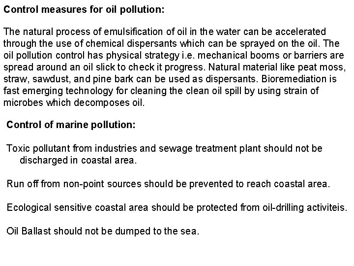 Control measures for oil pollution: The natural process of emulsification of oil in the