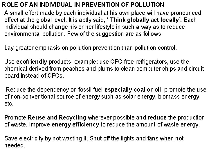 ROLE OF AN INDIVIDUAL IN PREVENTION OF POLLUTION A small effort made by each