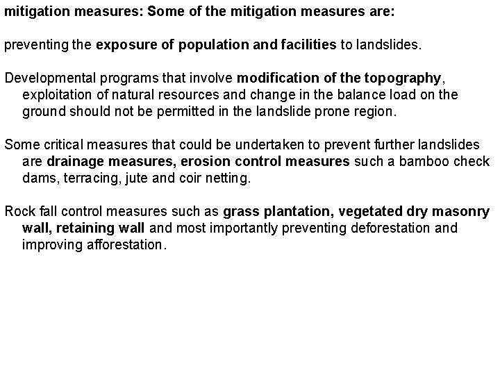 mitigation measures: Some of the mitigation measures are: preventing the exposure of population and