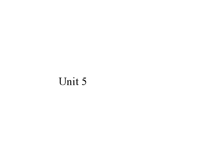 Unit 5 